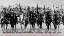 استرالیایی ها در جنگ - مرور کلی تاریخ نظامی ارتش استرالیا / قسمت ششم(6) -استراليا و جنگ جهاني اول( 1914 تا 1918 )