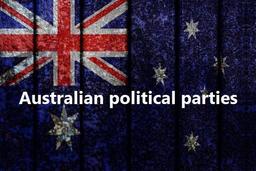 تاریخچه ای کوتاه از احزاب سیاسی استرالیا