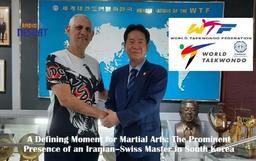 لحظه‌ای مهم برای هنرهای رزمی؛ حضور برجسته یک استاد ایرانی–سوئیسی در کره جنوبی