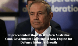 اقدامی بی‌سابقه در استرالیای غربی؛ دولت کوک موتور محرک جدیدی برای صنایع دفاعی راه‌اندازی می‌کند