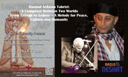 داوود اردلان تبریزی؛ آهنگ‌سازی میان دو جهان/ از تهران تا سیدنی؛ نغمه‌ای برای صلح، فرهنگ و انسانیت