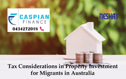 نکات مالیاتی در سرمایه‌گذاری ملکی برای مهاجران در استرالیا