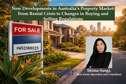 تحولات جدید بازار ملک در استرالیا؛ از بحران اجاره تا تغییرات قوانین خرید و فروش
