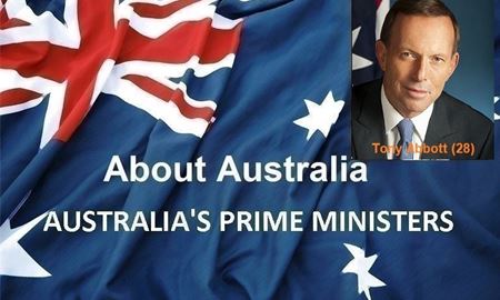 نخست‌ وزیران استرالیا ، از ابتدا تا کنون - بیست و هشتمین (28) نخست وزیر استرالیا -تونی ابوت(Tony Abbott)