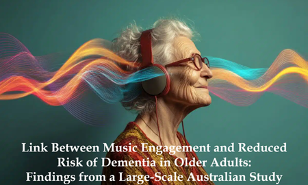 پیوند میان موسیقی و کاهش خطر زوال عقل (دمانس) در سالمندان؛ نتایج یک پژوهش گسترده در استرالیا
