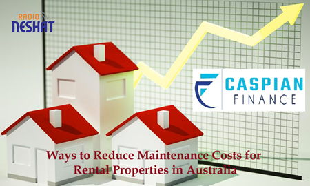 روش‌های کاهش هزینه‌های نگهداری ملک اجاره‌ای در استرالیا